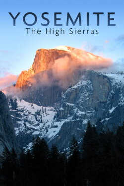 National Parks Exploration Series: Yosemite (2011) National Parks Exploration Series: Yosemite (2011)