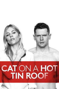 National Theatre Live: Cat on a Hot Tin Roof (2018) National Theatre Live: Cat on a Hot Tin Roof (2018)