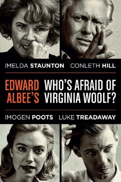 National Theatre Live: Edward Albee's Who's Afraid of Virginia Woolf? (2017) National Theatre Live: Edward Albee's Who's Afraid of Virginia Woolf? (2017)