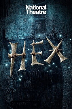 National Theatre Live: Hex (2023) National Theatre Live: Hex (2023)