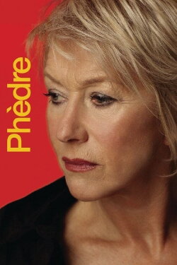 National Theatre Live: Phèdre (2009) National Theatre Live: Phèdre (2009)