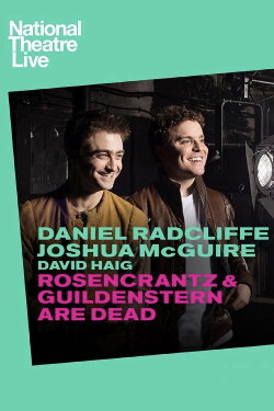 National Theatre Live: Rosencrantz & Guildenstern Are Dead (2017) National Theatre Live: Rosencrantz & Guildenstern Are Dead (2017)