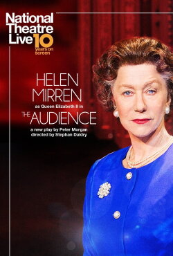 National Theatre Live: The Audience (2013) National Theatre Live: The Audience (2013)