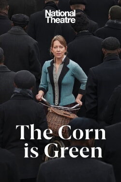 National Theatre Live: The Corn Is Green (2022)