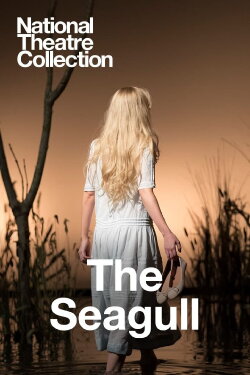 National Theatre Live: The Seagull (2016) National Theatre Live: The Seagull (2016)
