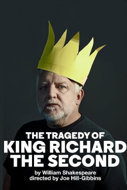 National Theatre Live: The Tragedy of King Richard the Second (2019) National Theatre Live: The Tragedy of King Richard the Second (2019)