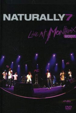 Naturally 7: Live at Montreux 2007 (2007) Naturally 7: Live at Montreux 2007 (2007)