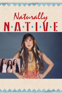 Naturally Native (1999)