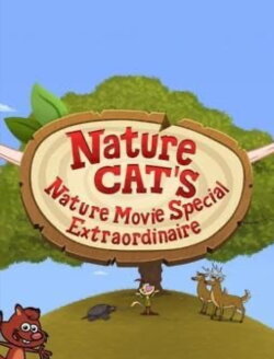 Nature Cat's Nature Movie Special Extraordinaire (2024) Nature Cat's Nature Movie Special Extraordinaire (2024)