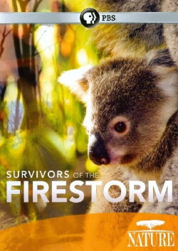 Nature: Survivors of the Firestorm (2011) Nature: Survivors of the Firestorm (2011)
