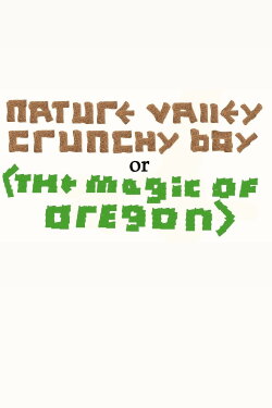 Nature Valley Crunchy Boy or (The Magic of Oregon) (2022) Nature Valley Crunchy Boy or (The Magic of Oregon) (2022)