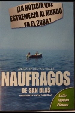 Náufragos de San Blas (2006) Náufragos de San Blas (2006)