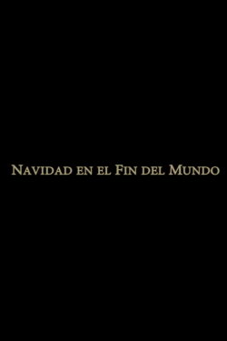 Navidad en el fin del mundo (2015)