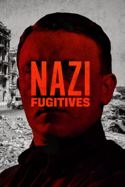 Nazi Fugitives (2023) Nazi Fugitives (2023)