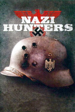 Nazi Hunters: The Real Story (2010) Nazi Hunters: The Real Story (2010)
