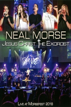 Neal Morse: Jesus Christ the Exorcist - Live at Morsefest 2018 (2020) Neal Morse: Jesus Christ the Exorcist - Live at Morsefest 2018 (2020)
