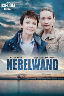 Nebelwand - Der Usedom Krimi (2017) Nebelwand - Der Usedom Krimi (2017)