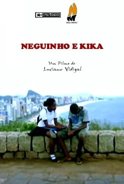 Neguinho e Kika (2005)