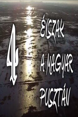 Négy évszak a magyar pusztán (2016) Négy évszak a magyar pusztán (2016)