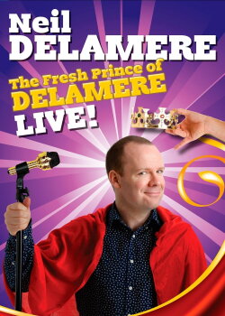 Neil Delamere: The Fresh Prince Of Delamere (2015) Neil Delamere: The Fresh Prince Of Delamere (2015)