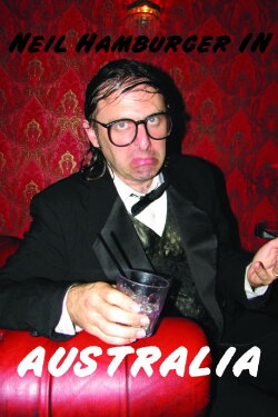 Neil Hamburger In Australia (2006) Neil Hamburger In Australia (2006)