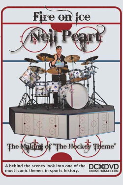 Neil Peart: Fire On Ice, The Making Of Neil Peart: Fire On Ice, The Making Of