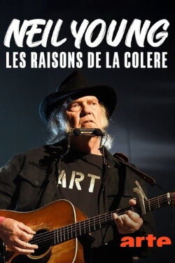 Neil Young, les raisons de la colère (2022) Neil Young, les raisons de la colère (2022)