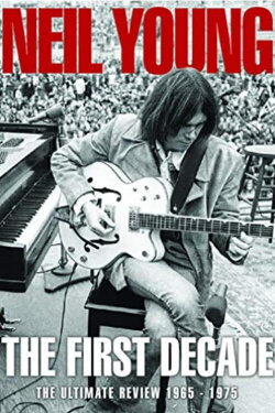 Neil Young - The First Decade (2019) Neil Young - The First Decade (2019)