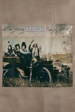 Neil Young With Crazy Horse - Americana (2012) Neil Young With Crazy Horse - Americana (2012)