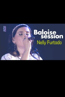 Nelly Furtado - Baloise Session 2017 (2017) Nelly Furtado - Baloise Session 2017 (2017)