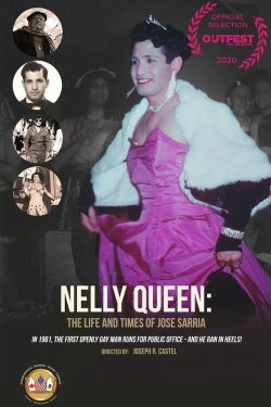 Nelly Queen: The Life and Times of Jose Sarria (2016) Nelly Queen: The Life and Times of Jose Sarria (2016)