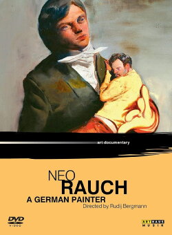 Neo Rauch: A German Painter (2007) Neo Rauch: A German Painter (2007)