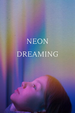 Neon Dreaming (2024) Neon Dreaming (2024)