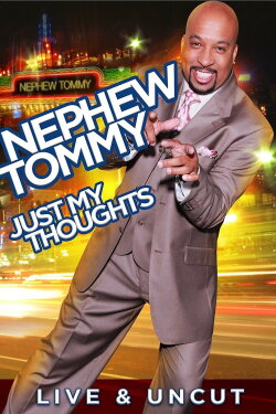 Nephew Tommy: Just My Thoughts (2011) Nephew Tommy: Just My Thoughts (2011)