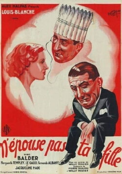 N'épouse pas ta fille (1934) N'épouse pas ta fille (1934)
