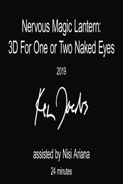 Nervous Magic Lantern: 3D for One or Two Naked Eyes (2019)
