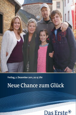 Neue Chance zum Glück (2011) Neue Chance zum Glück (2011)