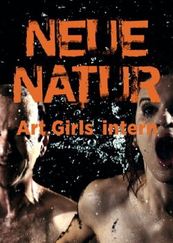 Neue Natur: Art Girls Intern (2015)