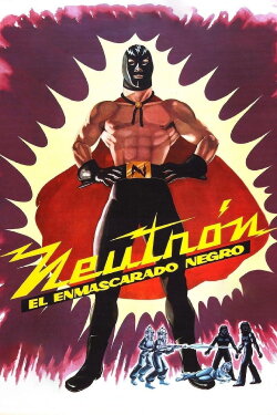 Neutron and the Black Mask (1962) Neutron and the Black Mask (1962)