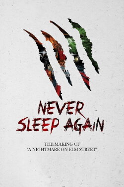 Never Sleep Again: The Making of ‘A Nightmare on Elm Street’ (2006) Never Sleep Again: The Making of ‘A Nightmare on Elm Street’ (2006)