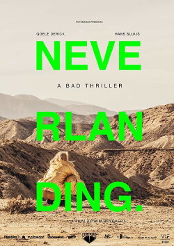 Neverlanding: A Bad Thriller (2016) Neverlanding: A Bad Thriller (2016)
