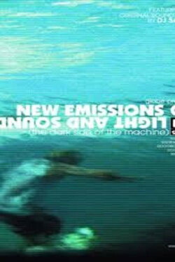 New Emissions of Light and Sound (2008) New Emissions of Light and Sound (2008)