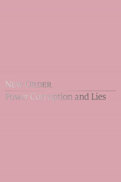 New Order: Power, Corruption & Lies (1983) New Order: Power, Corruption & Lies (1983)