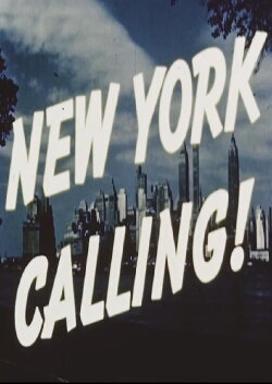 New York Calling (1942) New York Calling (1942)