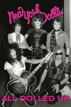 New York Dolls: All Dolled Up (2005) New York Dolls: All Dolled Up (2005)