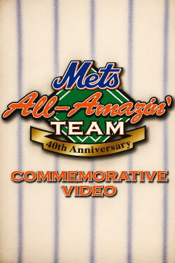 New York Mets All Amazin' Team: 40th Anniversary (2002) New York Mets All Amazin' Team: 40th Anniversary (2002)