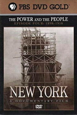 New York: The Power and the People (1898–1918) (1999) New York: The Power and the People (1898–1918) (1999)