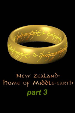 New Zealand - Home of Middle-earth - Part 3 (2015) New Zealand - Home of Middle-earth - Part 3 (2015)