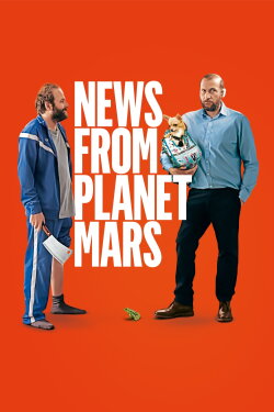 News from Planet Mars (2016) News from Planet Mars (2016)