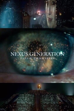 Nexus Generation: Fans & Filmmakers (2007) Nexus Generation: Fans & Filmmakers (2007)